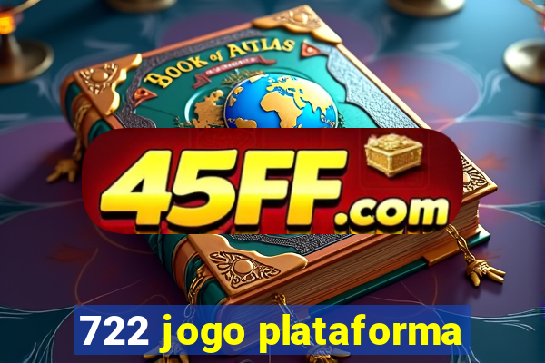 722 jogo plataforma